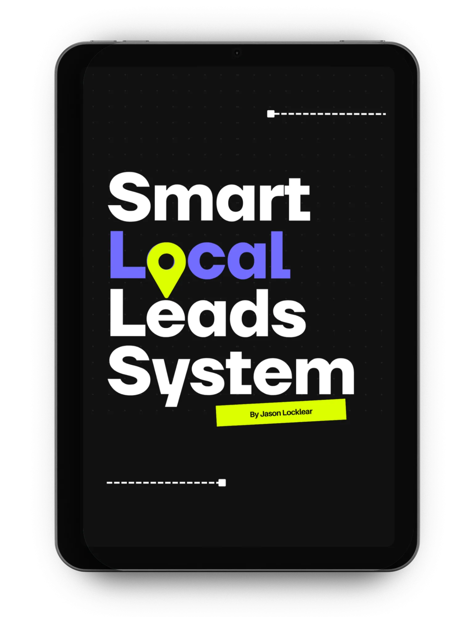 Smart Local Leads System An ipad showing a preview of the Smart Local Leads System by Jason Locklear
